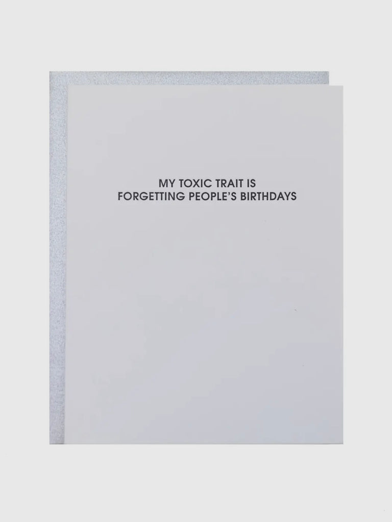 Toxic Trait Forgetting Birthdays Card