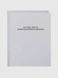 Toxic Trait Forgetting Birthdays Card
