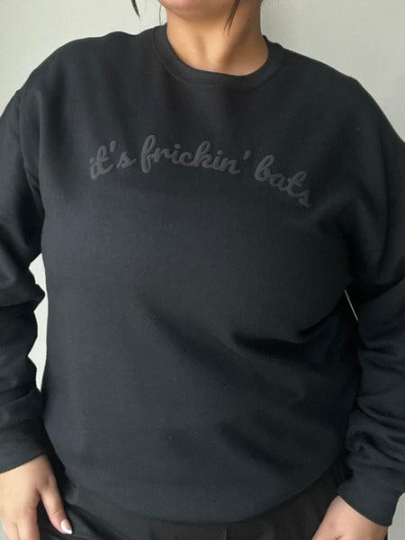 It's Frickin' Bats Sweatshirt in Black