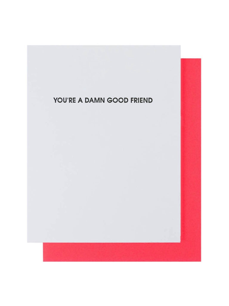 Damn Good Friend Letterpress Card