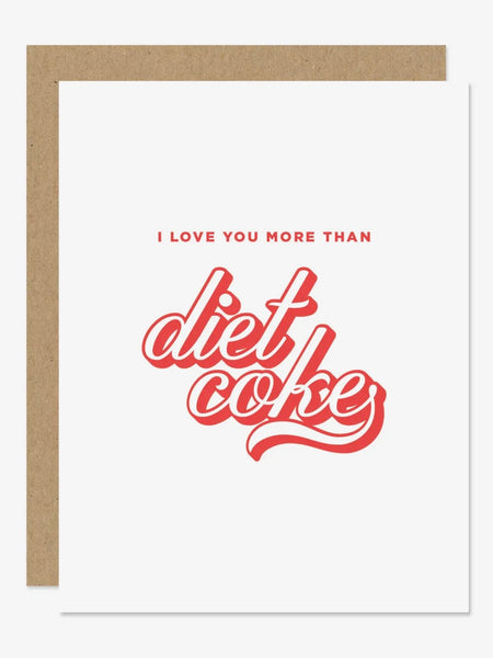 I Love You More Than Diet Coke Card