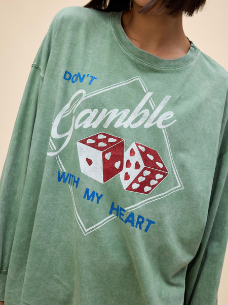 Don't Gamble With My Heart One Size Long Sleeve in Stone Green Acid