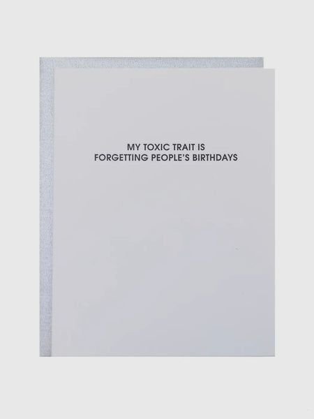 Toxic Trait Forgetting Birthdays Card