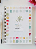 Tropical Watercolor Workbook