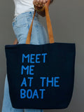 Meet Me At The Boat Tote
