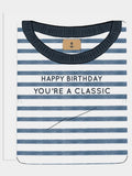 You're A Classic Birthday Card