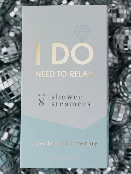 I DO Need To Relax Shower Steamers