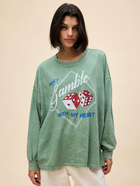 Don't Gamble With My Heart One Size Long Sleeve in Stone Green Acid