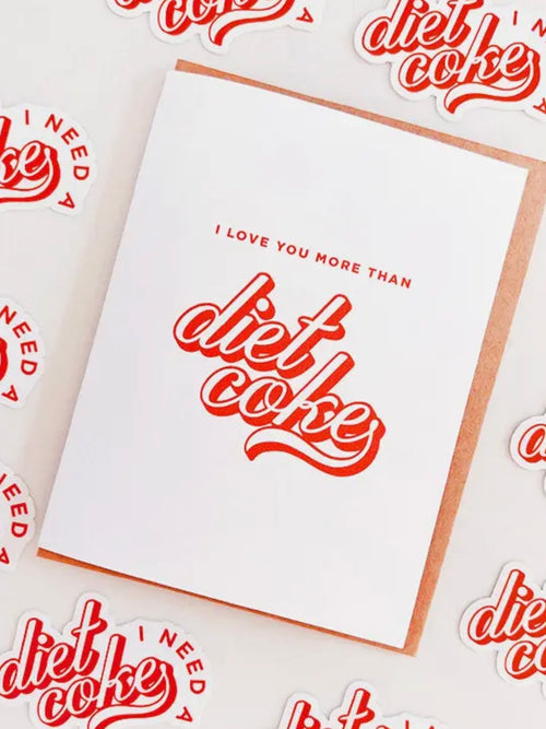 I Love You More Than Diet Coke Card